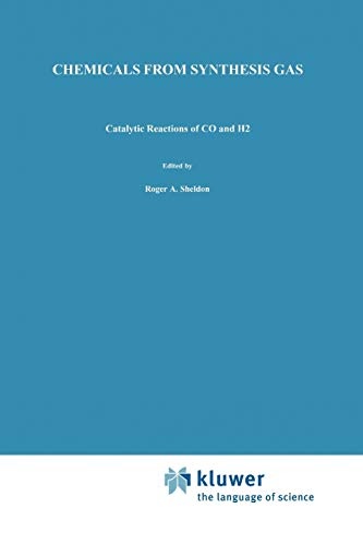 Chemicals from Synthesis Gas: Catalytic Reactions of CO and H2 (Catalysis by Metal Complexes, 3)