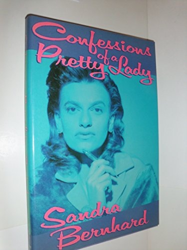 Confessions of a Pretty Lady: Stories True and Otherwise