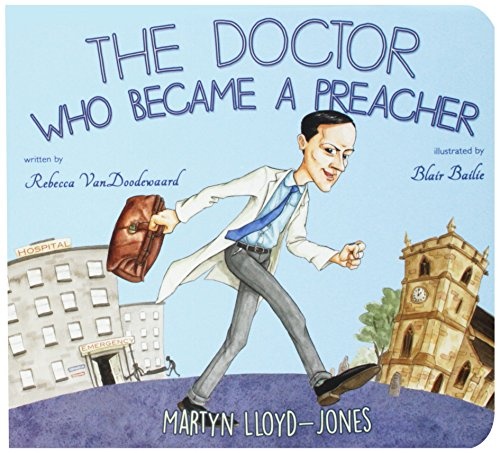 The Doctor Who Became a Preacher (Banner Board Books)