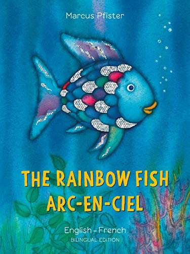 The Rainbow Fish/Bi:libri - Eng/French PB (French Edition)