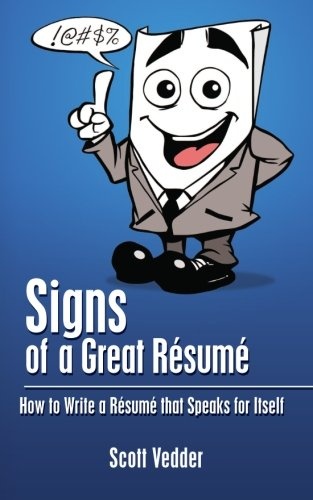 Signs of a Great RÃ©sumÃ©: How to Write a RÃ©sumÃ© that Speaks for Itself