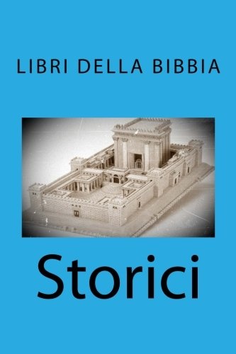 Storici (libri della Bibbia) (Italian Edition)