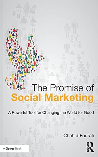 The Promise of Social Marketing: A Powerful Tool for Changing the World for Good