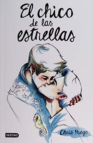 El chico de las estrellas (Spanish Edition)