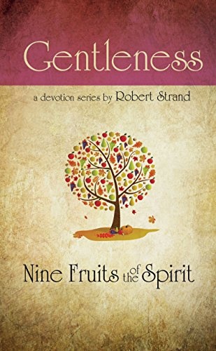 Gentleness (Nine Fruits of the Spirit)