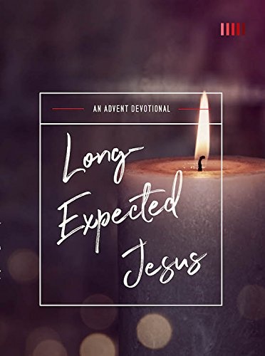 Long-Expected Jesus: An Advent Devotional