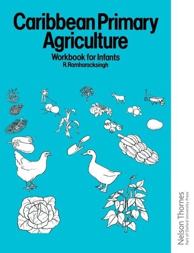 Caribbean Primary Agriculture - Workbook for Infants (Bk.1)