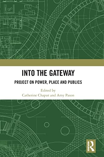 Into the Gateway: Project on Power, Place and Publics