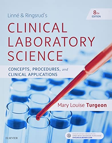Linne & Ringsrud's Clinical Laboratory Science: Concepts, Procedures, and Clinical Applications