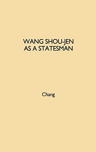Wang Shou-Jen As a Statesman
