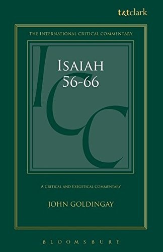 Isaiah 56-66: A Critical and Exegetical Commentary (International Critical Commentary)