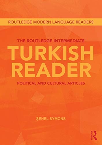 The Routledge Intermediate Turkish Reader (Routledge Modern Language Readers)