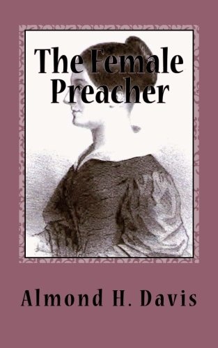 The Female Preacher: Salome Lincoln (Free Will Baptist History)