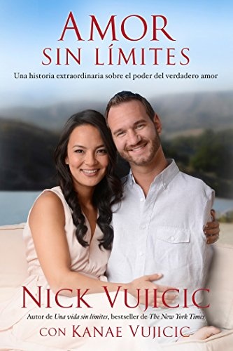 Amor sin lÃ­mites / Love Without Limits (Spanish Edition)