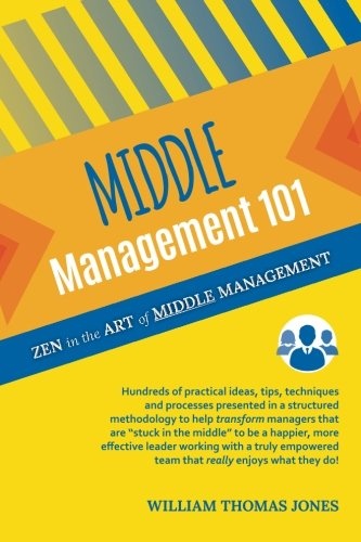 Middle Management 101: Zen in the Art of Middle Management