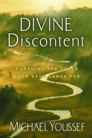 Divine Discontent: Pursuing the Peace Your Soul Longs For