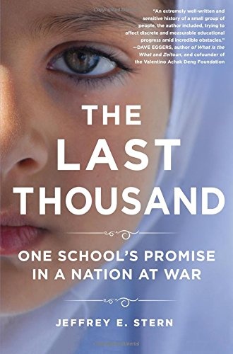 The Last Thousand: One School's Promise in a Nation at War