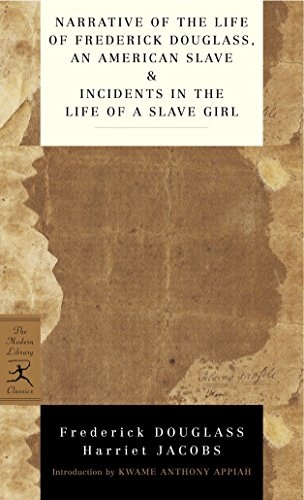 Narrative of the Life of Frederick Douglass, an American Slave & Incidents in the Life of a Slave Girl (Modern Library Classics)