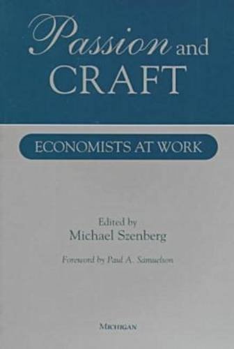 Passion and Craft: Economists at Work