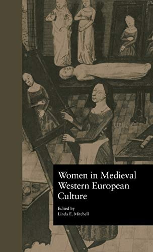 Women in Medieval Western European Culture (Garland Reference Library of the Humanities)