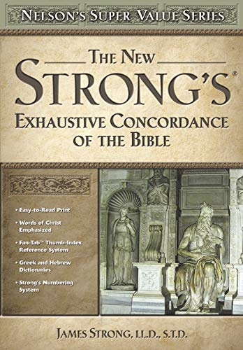 New Strong's Exhaustive Concordance
