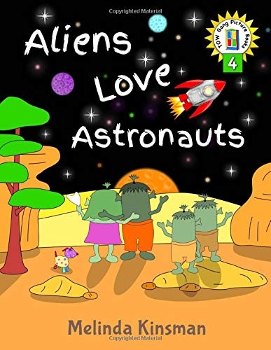 Aliens Love Astronauts: U.S. English Edition - Funny Rhyming Bedtime Story - Picture Book / Beginner Reader, About Making New Friends and Helping ... 3-7) (Top of the Wardrobe Gang Picture Books)