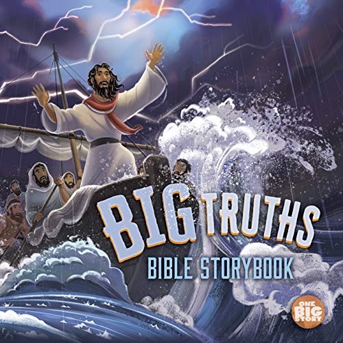 Big Truths Bible Storybook (One Big Story)
