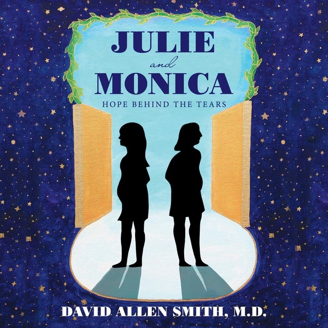 Julie and Monica: Hope Behind the Tears