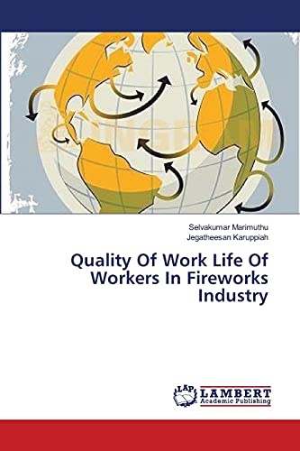 Quality Of Work Life Of Workers In Fireworks Industry
