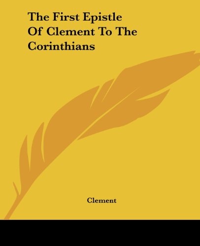 The First Epistle Of Clement To The Corinthians