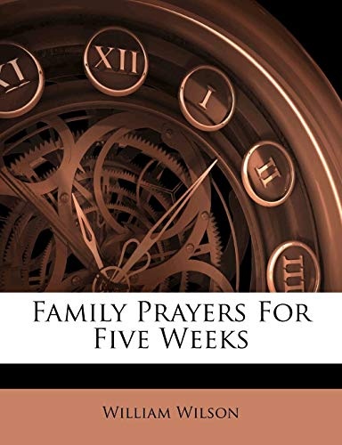 Family Prayers For Five Weeks