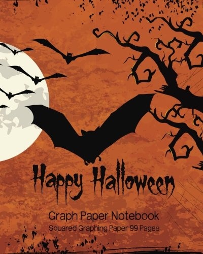 Graph Paper Notebook : Squared Graphing Paper 99 Pages : Happy Halloween Design