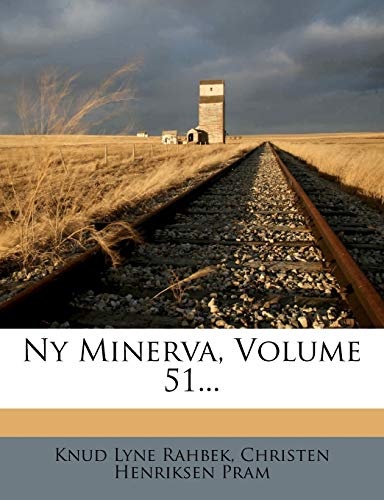 NY Minerva, Volume 51... (Danish Edition)
