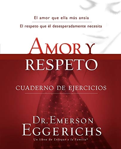 Amor y Respeto: Cuaderno de Ejercicios (Spanish Edition)