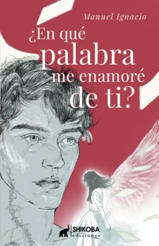 Â¿En quÃ© palabra me enamorÃ© de ti? (Spanish Edition)