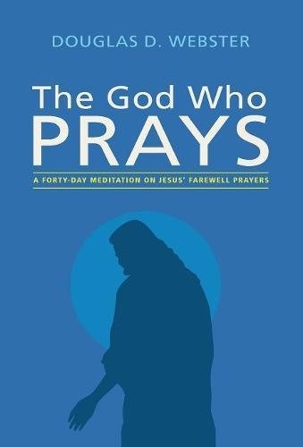 The God Who Prays