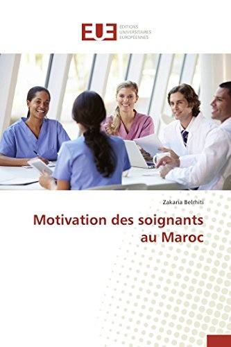 Motivation des soignants au maroc (Omn.Univ.Europ.) (French Edition)