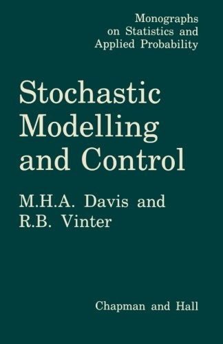 Stochastic Modelling and Control (Monographs on Statistics and Applied Probability)