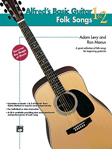 Alfred's Basic Guitar, Bk 1 & 2: Folk Songs (Alfred's Basic Guitar Library)