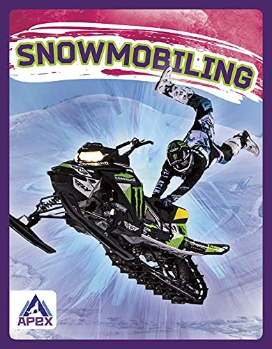 Snowmobiling (Extreme Sports)