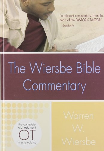 The Wiersbe Bible Commentary OT: The Complete Old Testament in One Volume (Wiersbe Bible Commentaries)