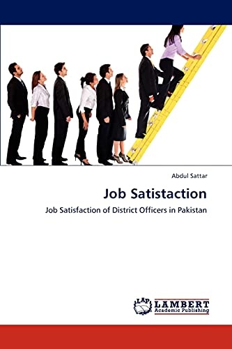 Job Satistaction: Job Satisfaction of District Officers in Pakistan