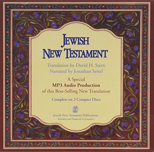 Jewish New Testament: Translation by David H. Stern, Narrated by Jonathan Settel. A Special Mp3 Audio Production
