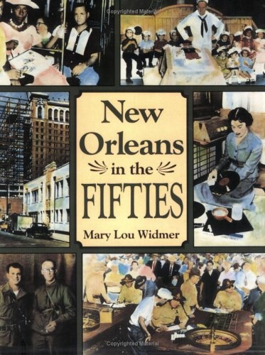 New Orleans in the Fifties (New Orleans History)