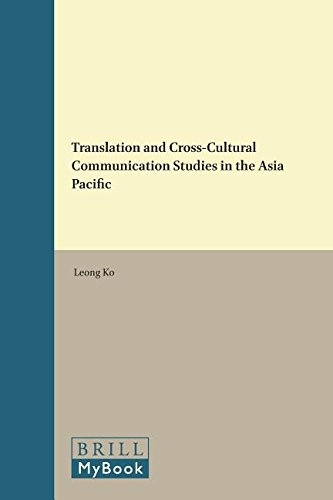 Translation and Cross-Cultural Communication Studies in the Asia Pacific (Approaches to Translation Studies)