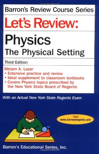 Let's Review Physics-The Physical Setting (Let's Review Series)