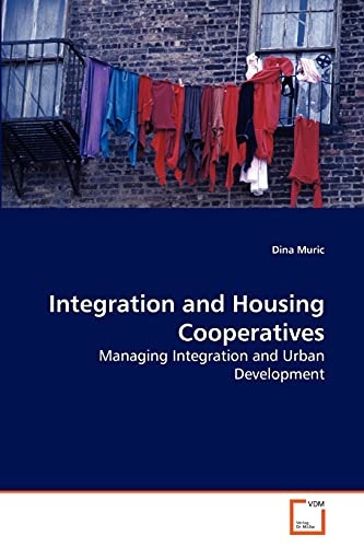 Integration and Housing Cooperatives: Managing Integration and Urban Development