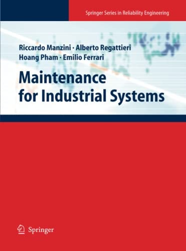 Maintenance for Industrial Systems (Springer Series in Reliability Engineering)