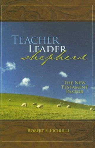 Teacher, Leader, Shepherd