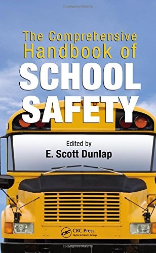 The Comprehensive Handbook of School Safety (Occupational Safety & Health Guide Series)
